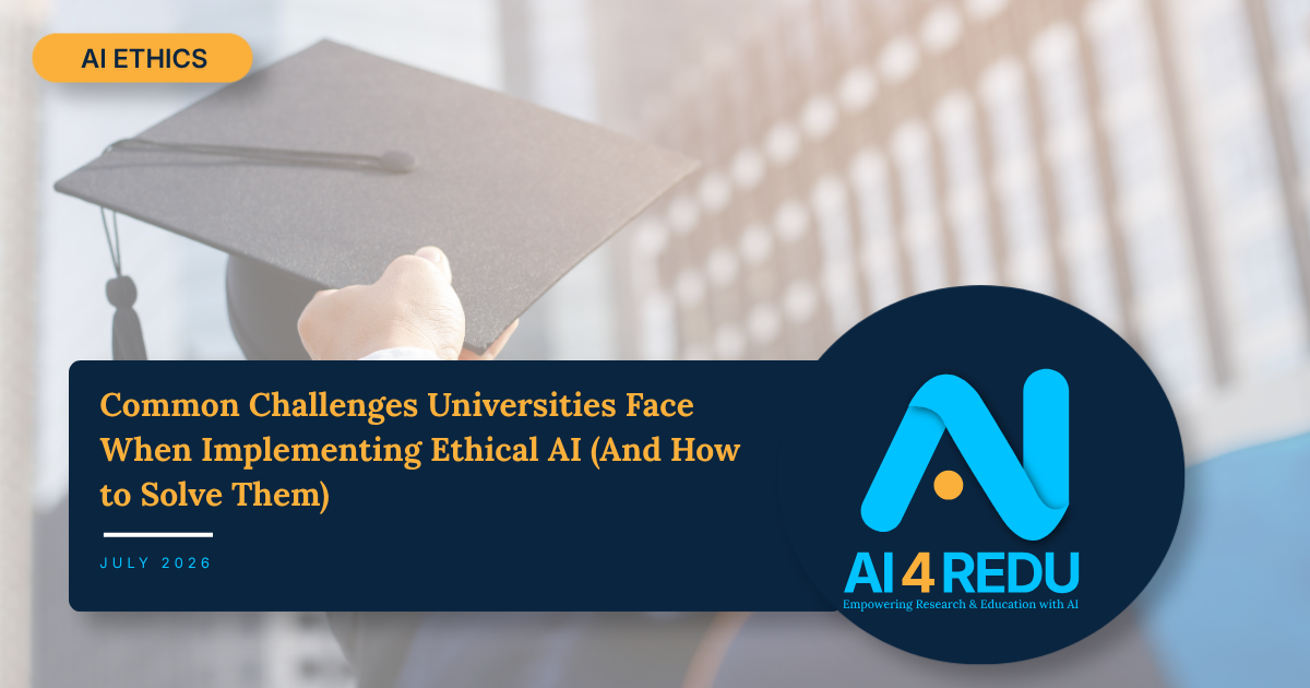 Challenges universities face when implementing ethical AI